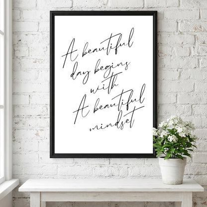 A Beautiful Day Begins Poster | Powerful White Wall Art | Motivational Quote Print | Minimalist Mindset Decor | Bold Typography Design