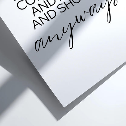 Anyways Poster | Powerful White Wall Art | Motivational Quote Print | Bold Typography Decor | Mindset Design