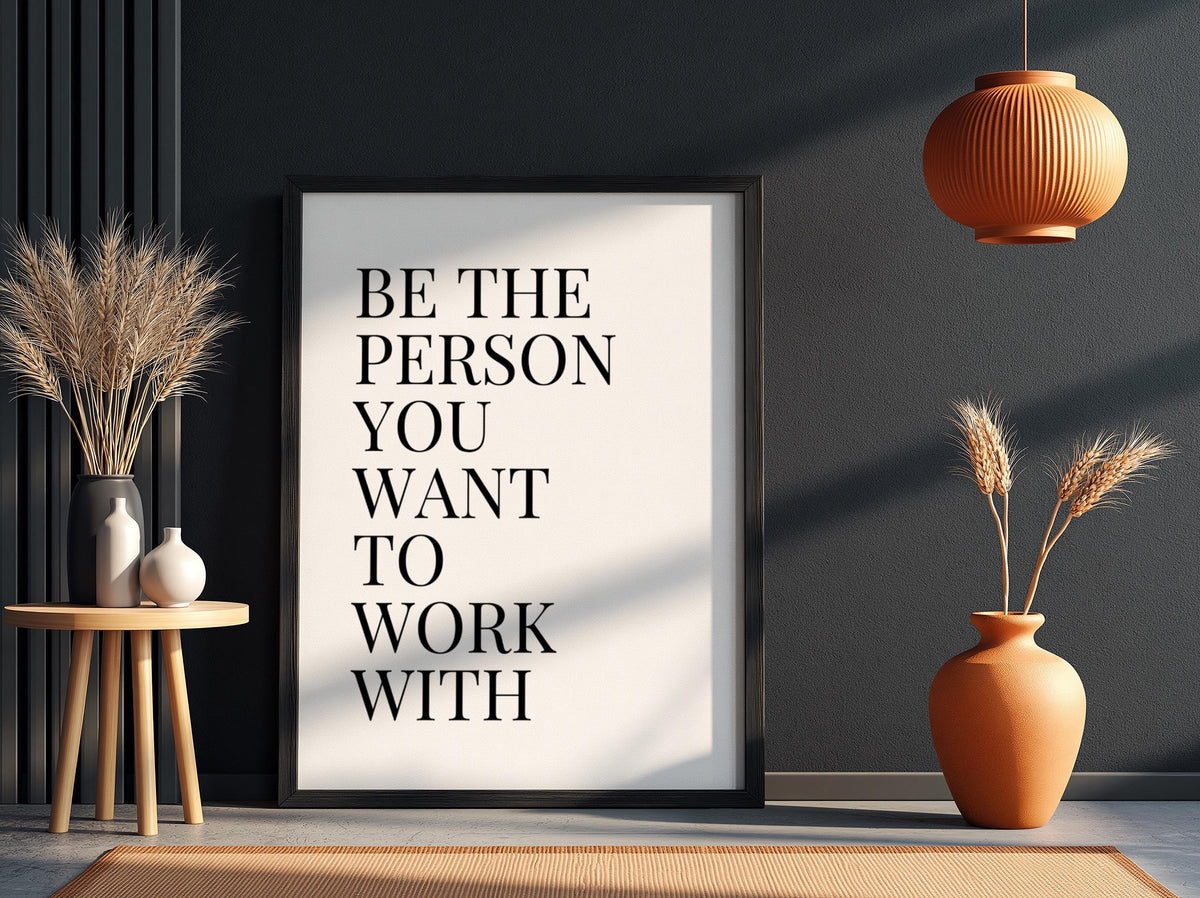 Be The Person Poster | Powerful White Wall Art | Motivational Quote Print | Mindset Decor | Bold Typography Design