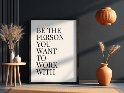 Be The Person Poster | Powerful White Wall Art | Motivational Quote Print | Mindset Decor | Bold Typography Design