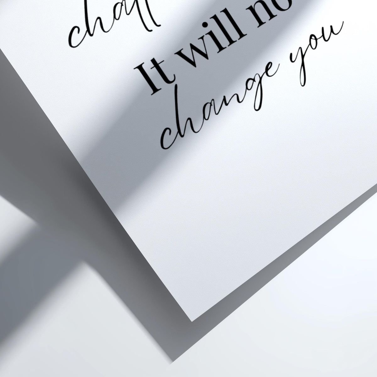 Change You Poster | Powerful White Wall Art | Motivational Quote Print | Mindset Decor | Bold Typography Design