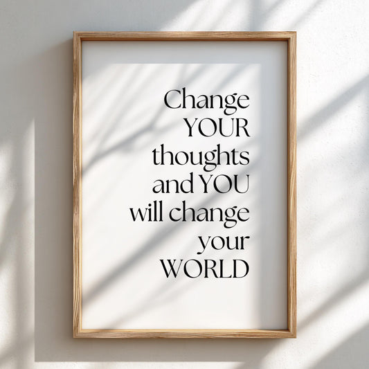 Change Your Thoughts Poster | Powerful White Wall Art | Motivational Quote Print | Mindset Decor | Bold Typography Design