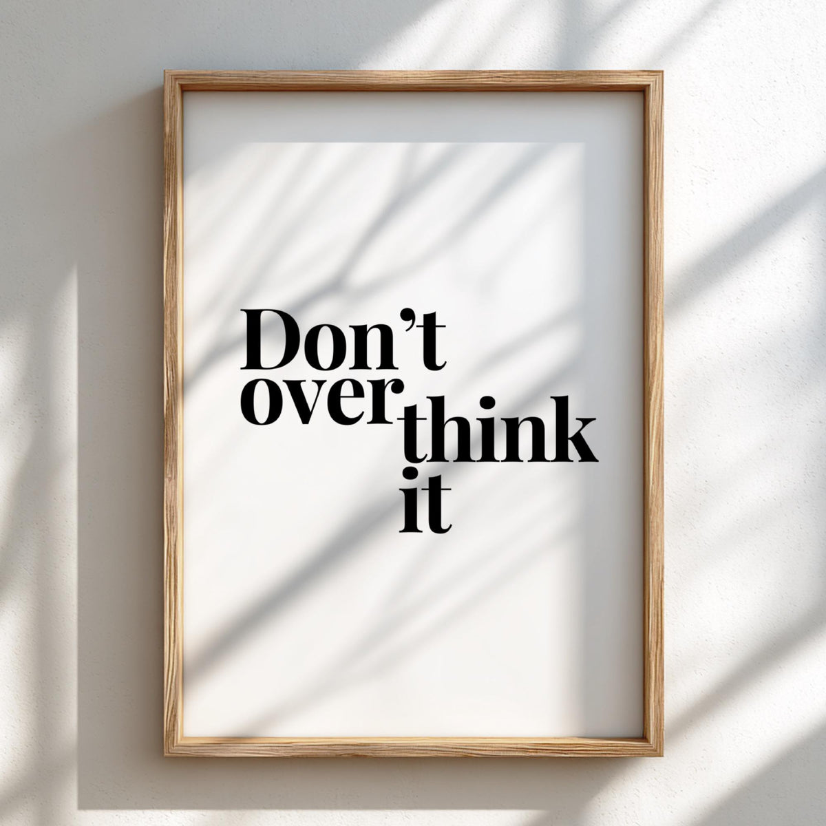 Don't Overthink It Poster | Powerful White Wall Art | Motivational Quote Print | Action Mindset Decor | Bold Typography Design