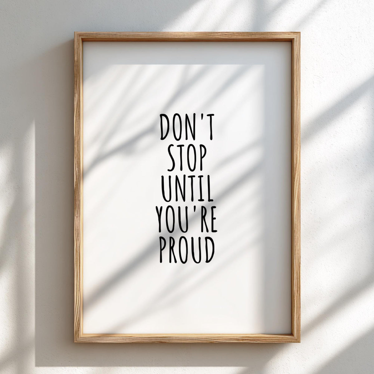 Don't Stop Until You're Proud Poster | Powerful White Wall Art | Motivational Quote Print | Mindset Decor | Bold Typography Design