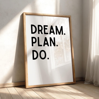 Dream Plan Do Poster | Powerful White Wall Art | Motivational Quote Print | Action Mindset Decor | Bold Typography Design