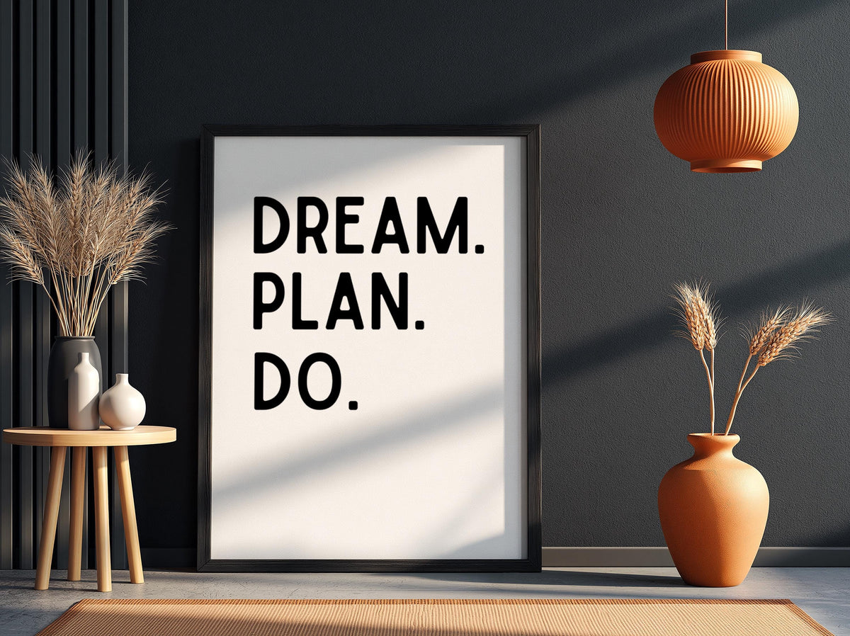 Dream Plan Do Poster | Powerful White Wall Art | Motivational Quote Print | Action Mindset Decor | Bold Typography Design