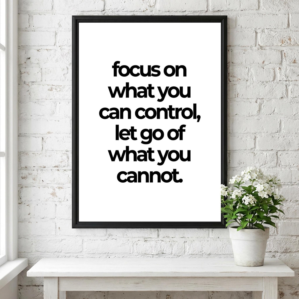 Focus On What You Can Control Poster | Powerful White Wall Art | Motivational Quote Print | Mindset Decor | Bold Typography Design