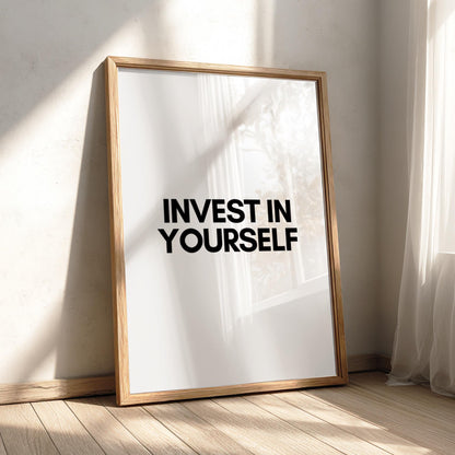 Invest In Yourself Poster | Powerful White Wall Art | Motivational Quote Print | Self Growth Mindset Decor | Bold Typography Design