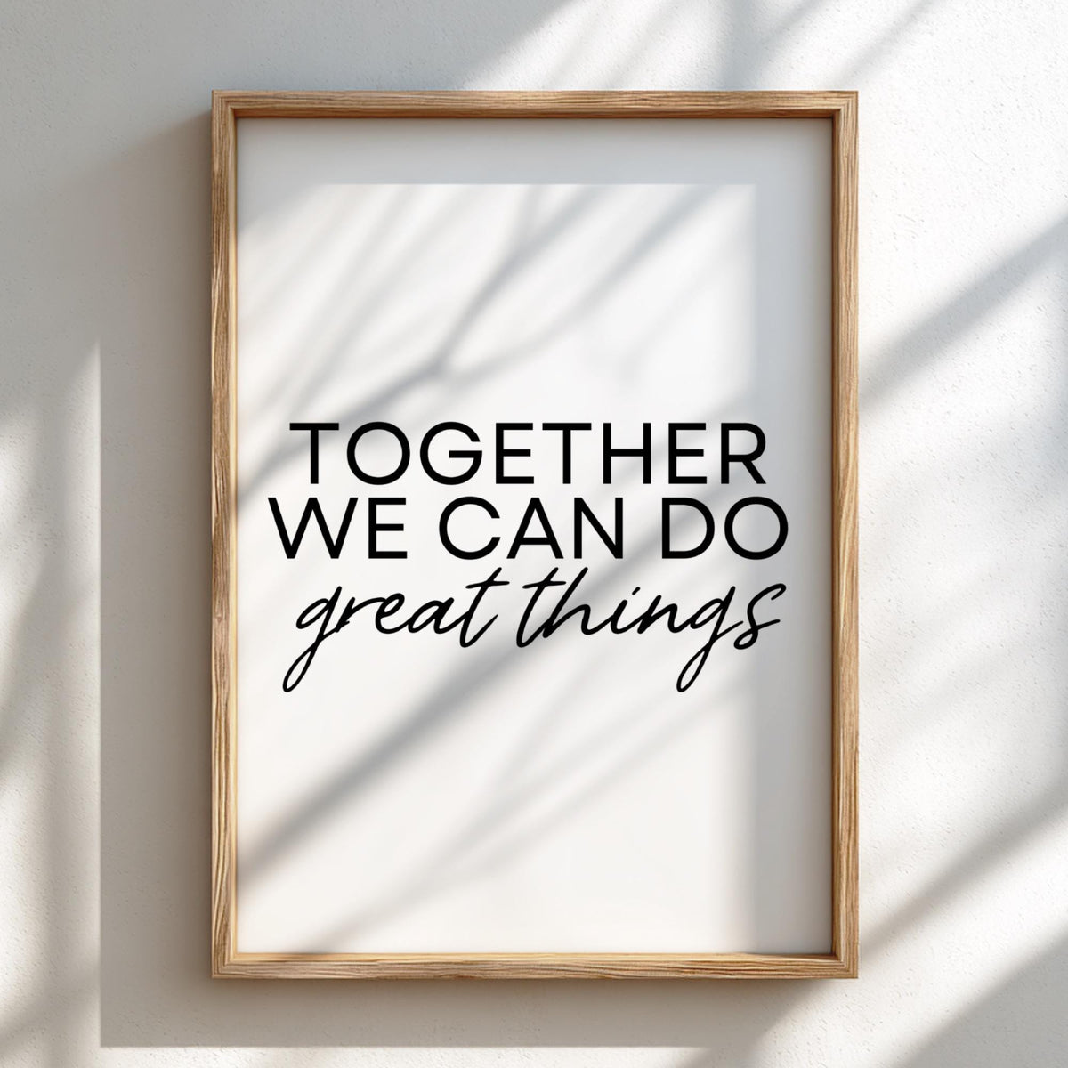Together We Can Do Great Things Poster | White Minimalist Wall Art Print | Motivational Quote | Teamwork & Unity Decor