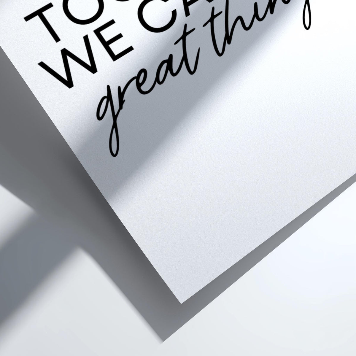 Together We Can Do Great Things Poster | White Minimalist Wall Art Print | Motivational Quote | Teamwork & Unity Decor