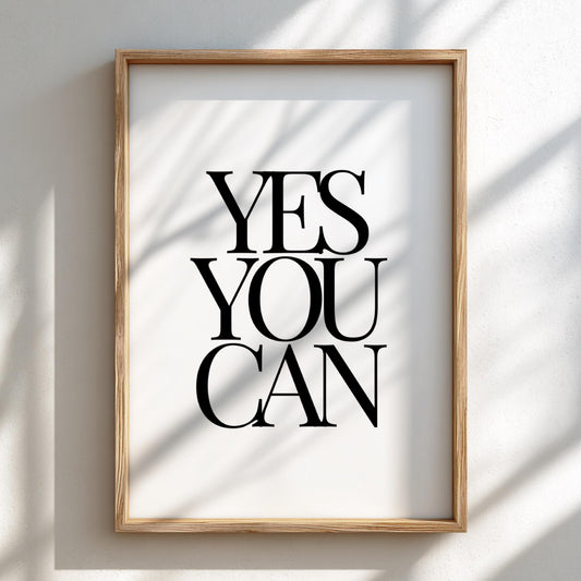 Yes You Can Poster | White Minimalist Wall Art Print | Motivational Quote | Confidence & Mindset Decor | Clean Typography Design