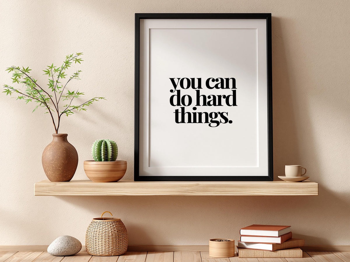 You Can Do Hard Things Poster | White Minimalist Wall Art Print | Motivational Quote | Resilience Mindset Decor | Clean Typography