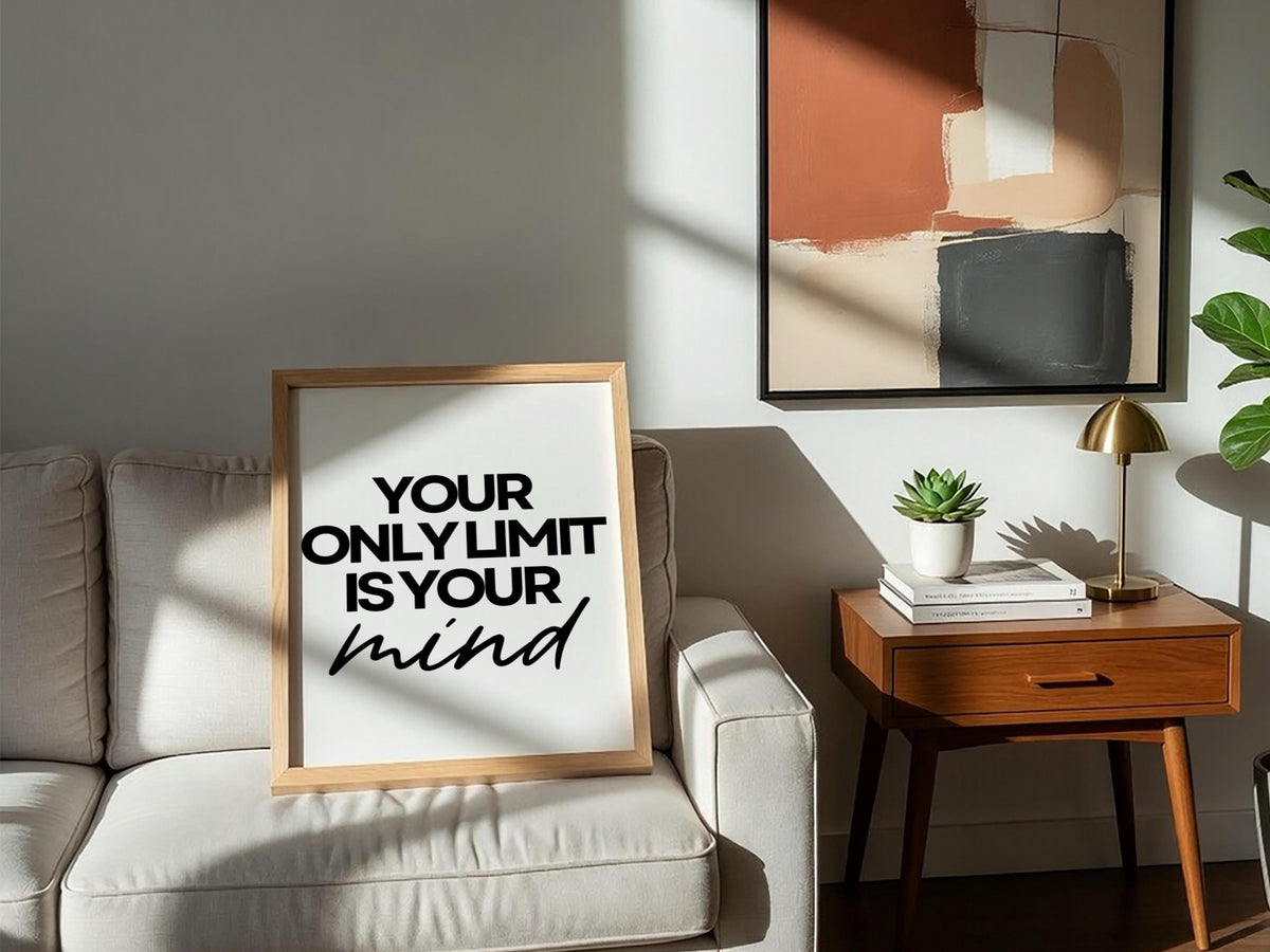 Your Only Limit Is Your Mind Poster | White Minimalist Wall Art Print | Motivational Quote | Mindset & Self Belief Decor