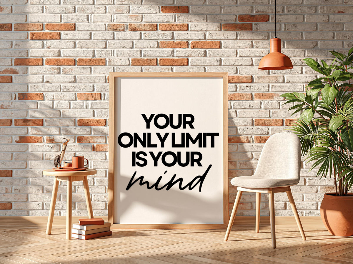 Your Only Limit Is Your Mind Poster | White Minimalist Wall Art Print | Motivational Quote | Mindset & Self Belief Decor