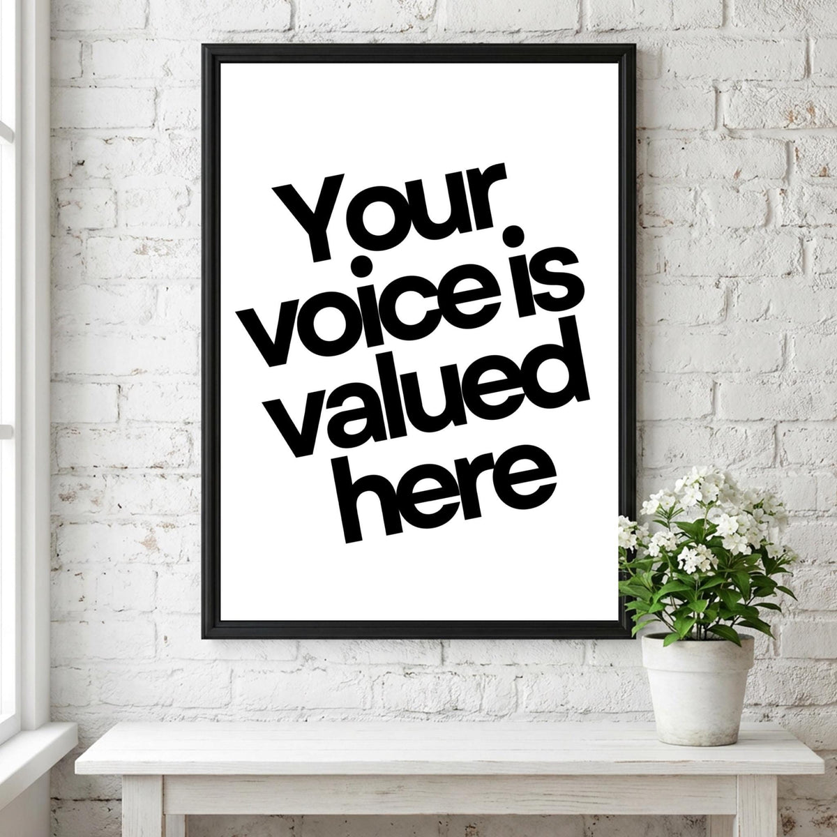 Your Voice Is Valued Here Poster | White Minimalist Wall Art Print | Motivational Quote | Inclusive Office & Mindset Decor