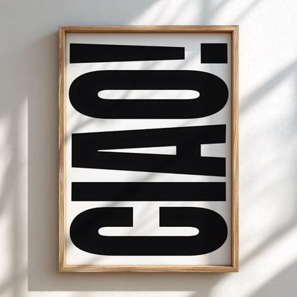 Ciao in Black | Minimalist Italian Wall Art Print | Modern Black Typography Poster | Elegant Home Decor for Bedroom Kitchen Bar Aesthetic