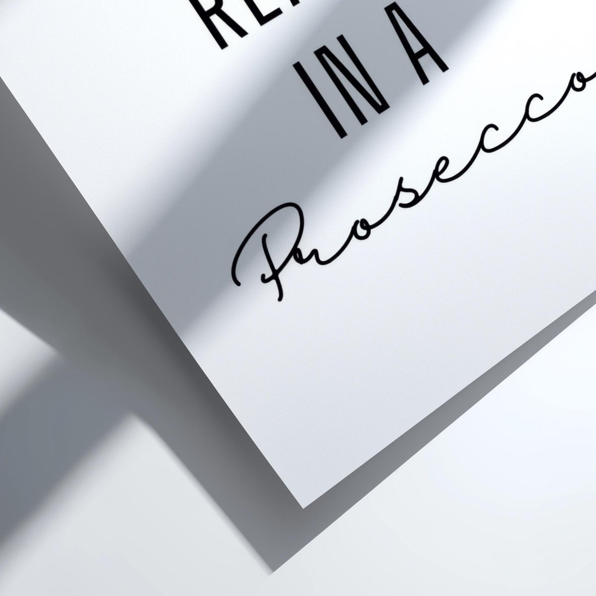 I'll Be Ready In A Prosecco | Funny Wine Wall Art Print | Modern Bar Poster | Chic Home Bar Kitchen Party Decor Gallery Style Aesthetic