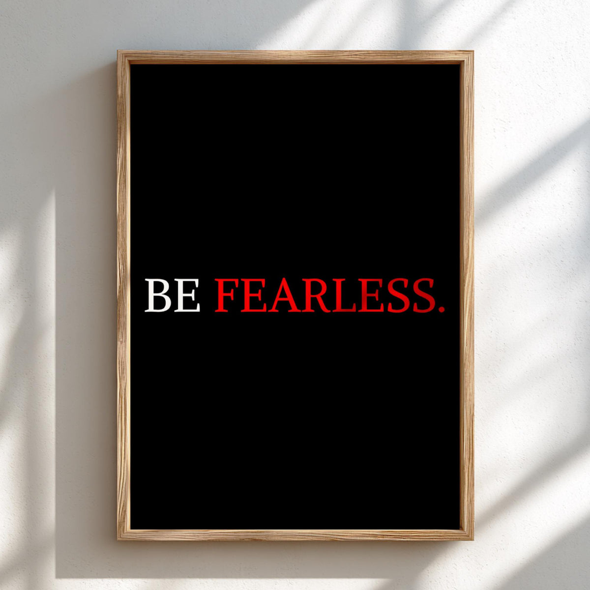 Be Fearless Poster | Motivational Wall Art | Bold Inspirational Quote Print | Courage Mindset Decor | Office Gym Minimalist Typography