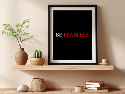 Be Fearless Poster | Motivational Wall Art | Bold Inspirational Quote Print | Courage Mindset Decor | Office Gym Minimalist Typography