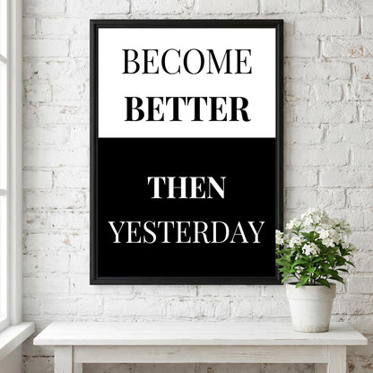 Become Better Poster | Motivational Wall Art | Self Improvement Quote Print | Growth Mindset Decor | Minimalist Office & Gym Typography