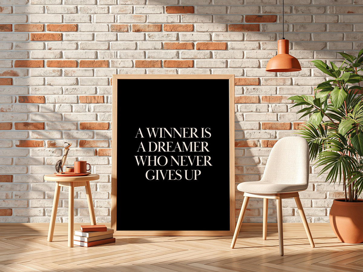 A Winner Is A Dreamer Who Never Gives Up Poster | Powerful Black Wall Art | Motivation Quote Print | Bold Typography Decor