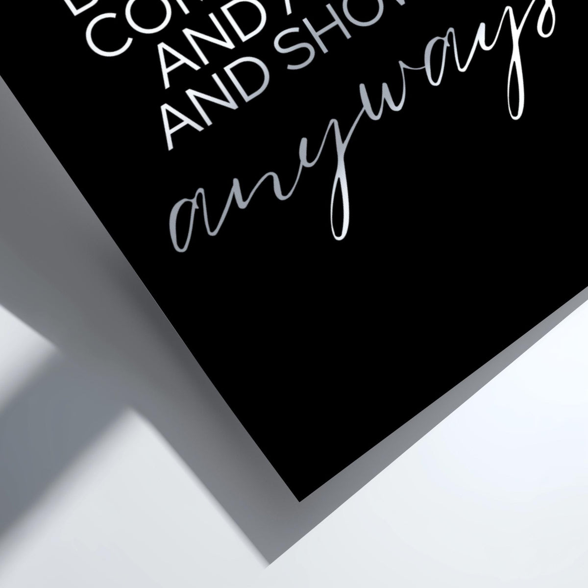 Anyways Poster | Powerful Black Wall Art | Minimalist Motivational Quote Print | Bold Typography Decor | Dark Aesthetic Design