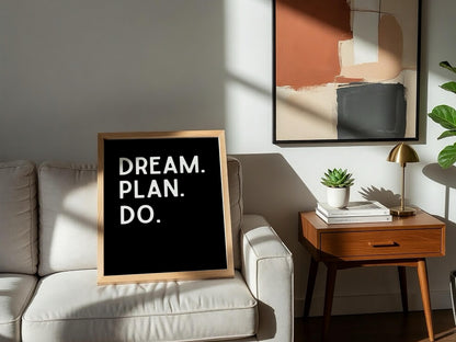 Dream Plan Do Poster | Powerful Black Wall Art | Motivational Quote Print | Action Mindset Decor | Bold Typography Design
