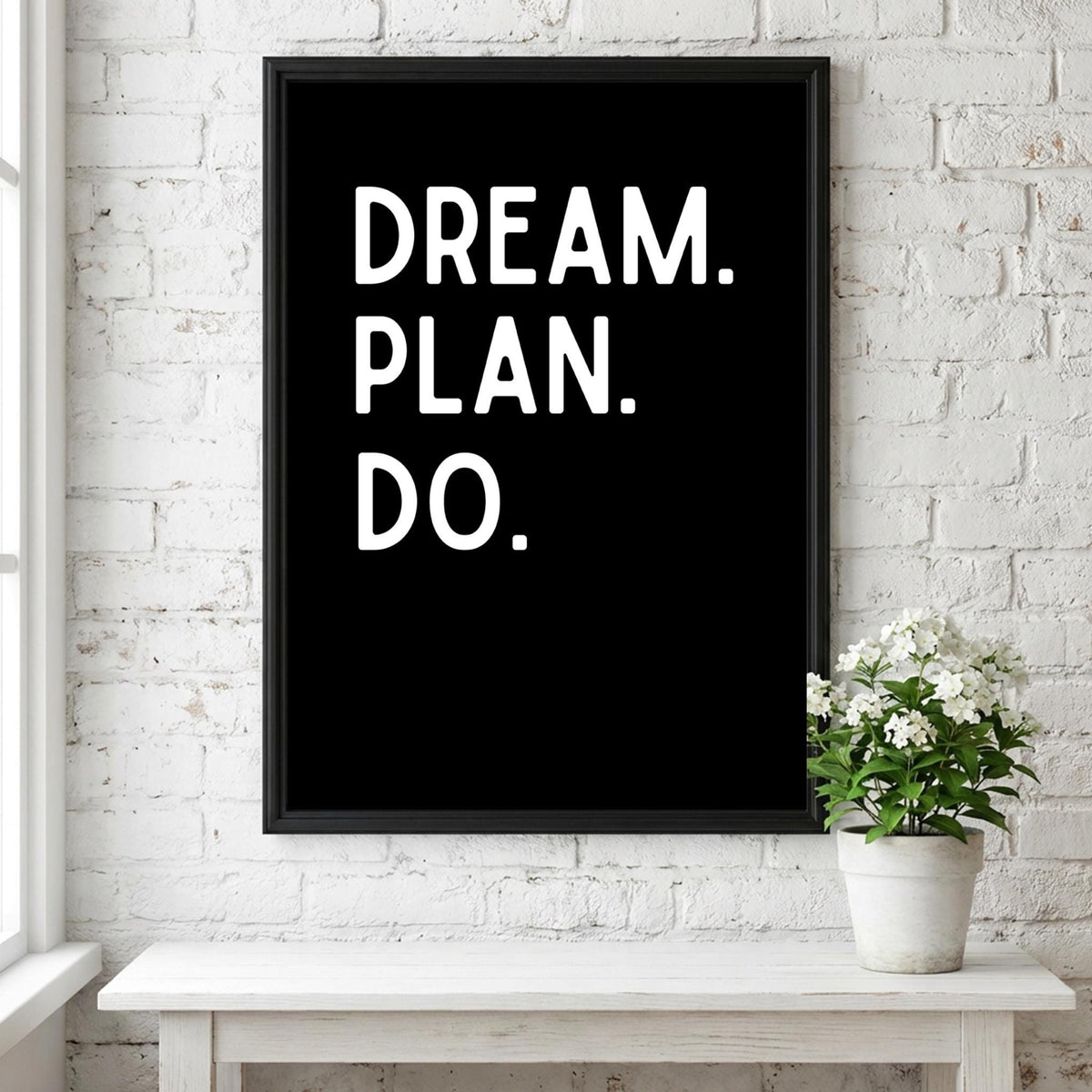 Dream Plan Do Poster | Powerful Black Wall Art | Motivational Quote Print | Action Mindset Decor | Bold Typography Design