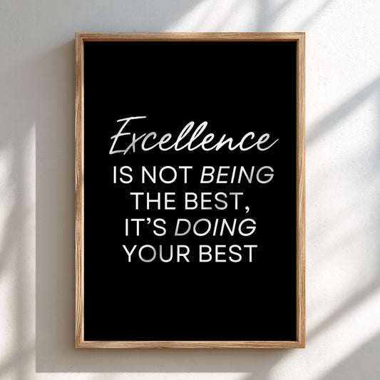 Excellence Poster | Powerful Black Wall Art | Motivational Quote Print | Success Mindset Decor | Bold Typography Design