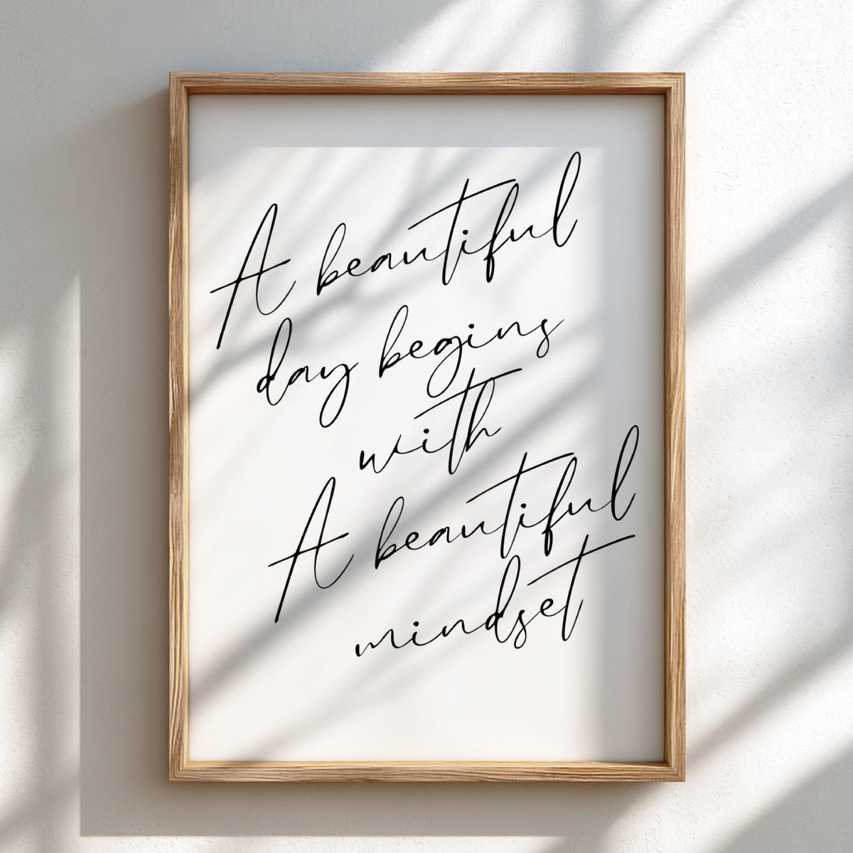 A Beautiful Day Begins Poster | Powerful White Wall Art | Motivational Quote Print | Minimalist Mindset Decor | Bold Typography Design