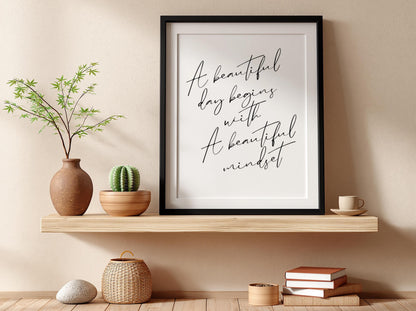 A Beautiful Day Begins Poster | Powerful White Wall Art | Motivational Quote Print | Minimalist Mindset Decor | Bold Typography Design