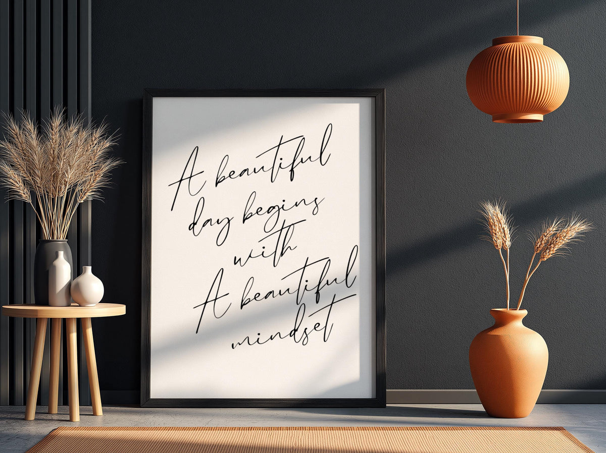 A Beautiful Day Begins Poster | Powerful White Wall Art | Motivational Quote Print | Minimalist Mindset Decor | Bold Typography Design