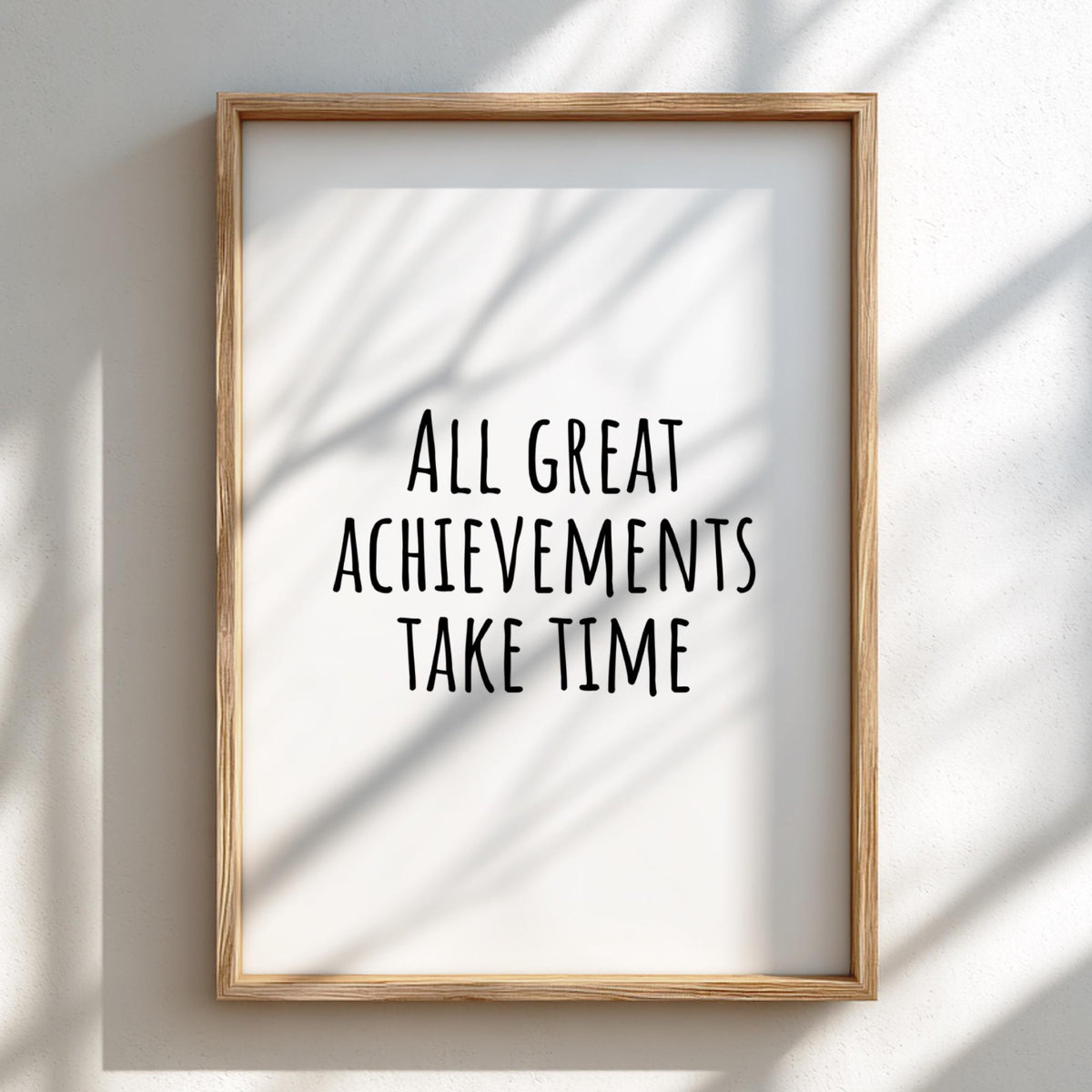 All Great Achievements Take Time Poster | Powerful White Wall Art | Motivational Quote Print | Success Mindset Decor | Bold Typography