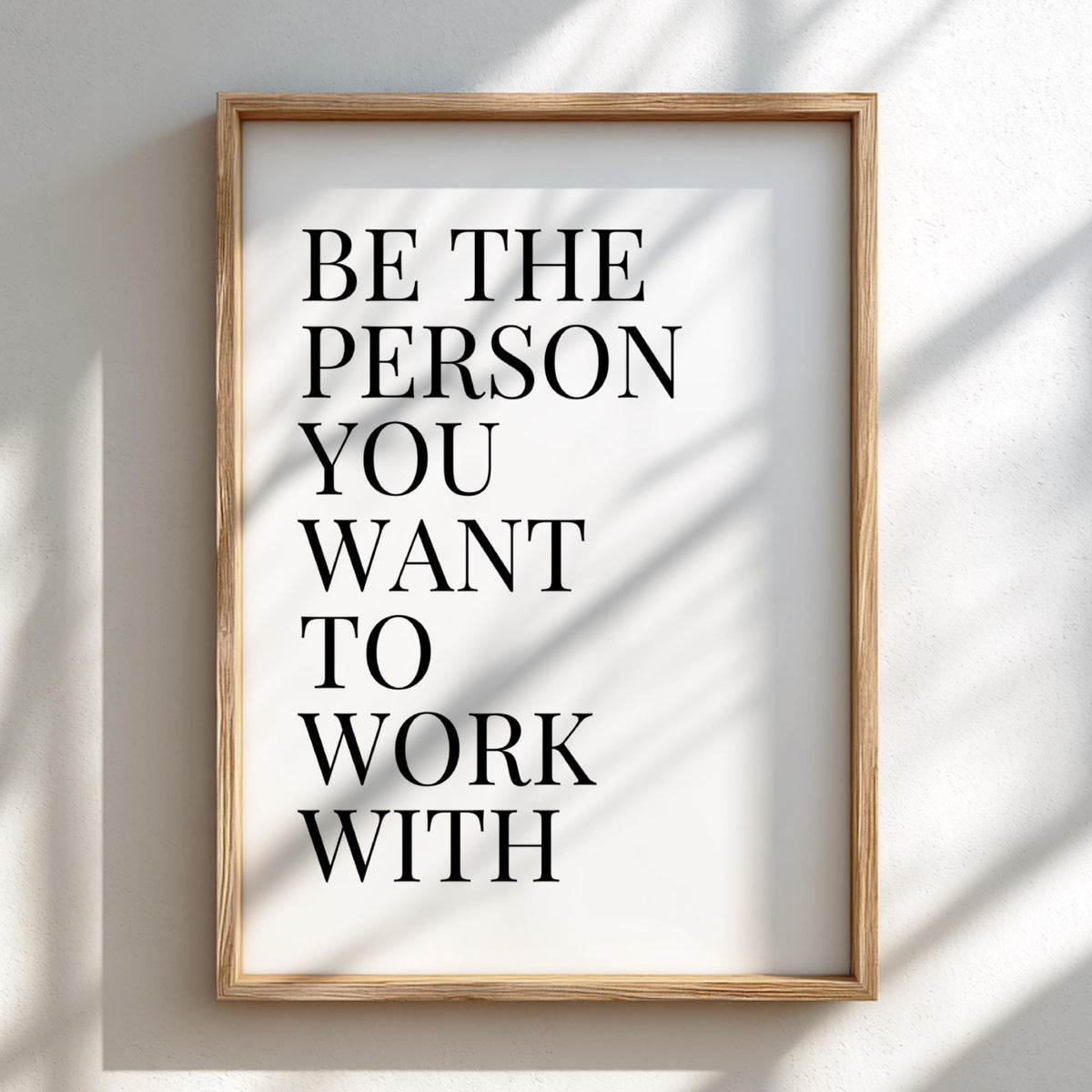 Be The Person Poster | Powerful White Wall Art | Motivational Quote Print | Mindset Decor | Bold Typography Design