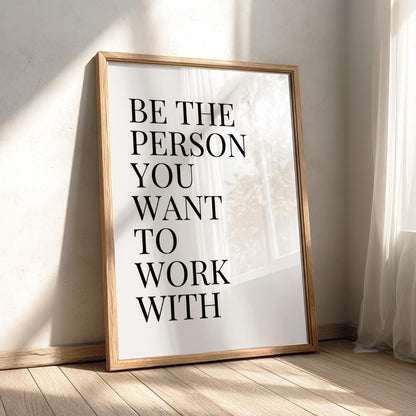 Be The Person Poster | Powerful White Wall Art | Motivational Quote Print | Mindset Decor | Bold Typography Design