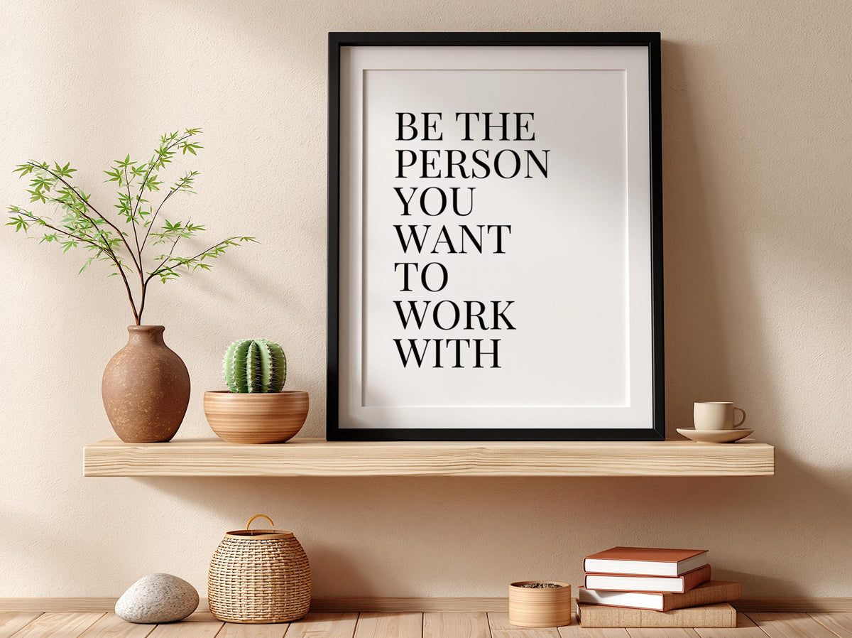Be The Person Poster | Powerful White Wall Art | Motivational Quote Print | Mindset Decor | Bold Typography Design