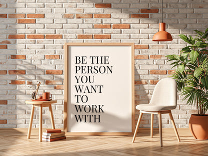 Be The Person Poster | Powerful White Wall Art | Motivational Quote Print | Mindset Decor | Bold Typography Design
