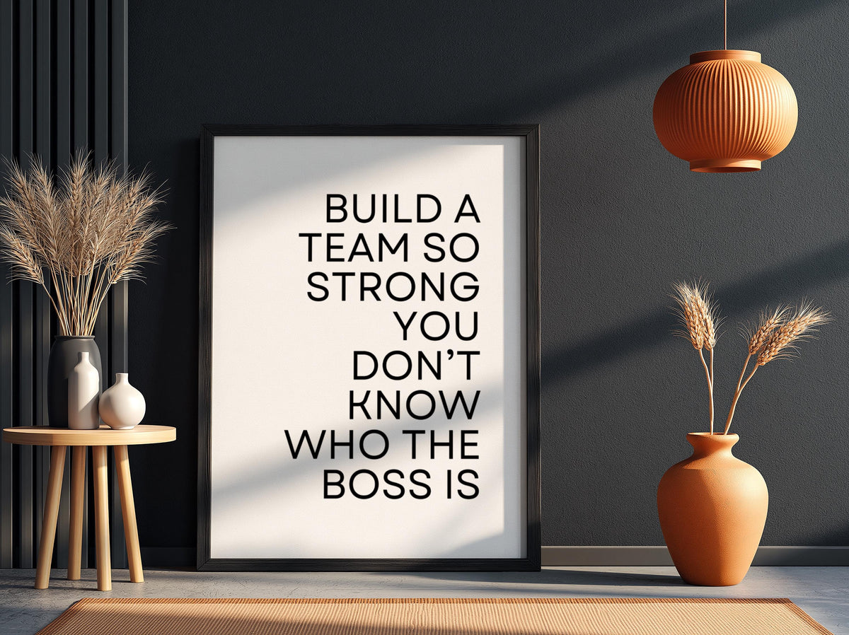 Build A Team So Strong Poster | Powerful White Wall Art | Motivational Quote Print | Teamwork Decor | Bold Typography Design