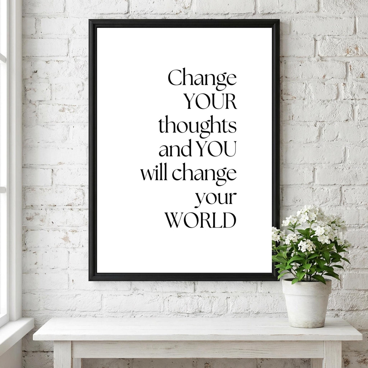 Change Your Thoughts Poster | Powerful White Wall Art | Motivational Quote Print | Mindset Decor | Bold Typography Design