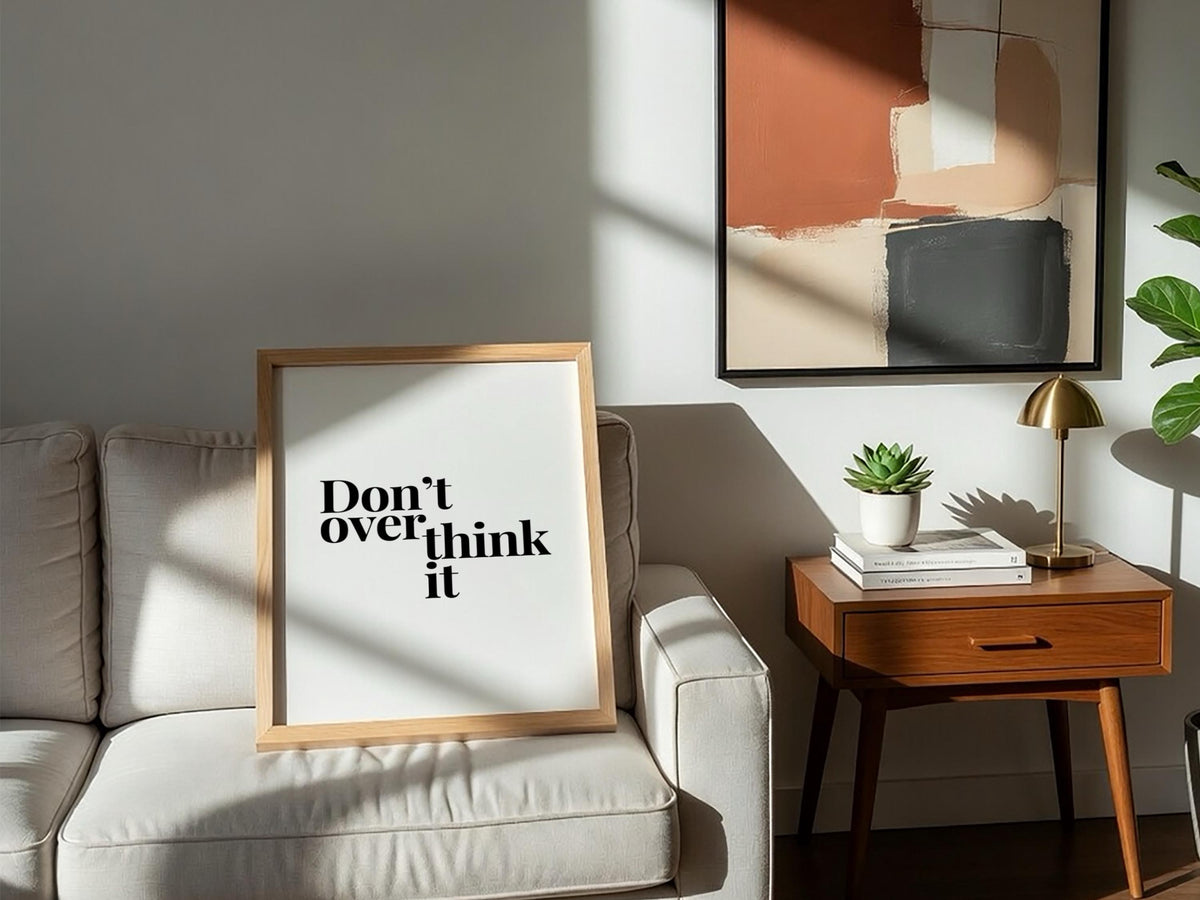Don't Overthink It Poster | Powerful White Wall Art | Motivational Quote Print | Action Mindset Decor | Bold Typography Design
