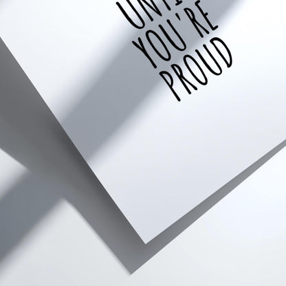 Don't Stop Until You're Proud Poster | Powerful White Wall Art | Motivational Quote Print | Mindset Decor | Bold Typography Design