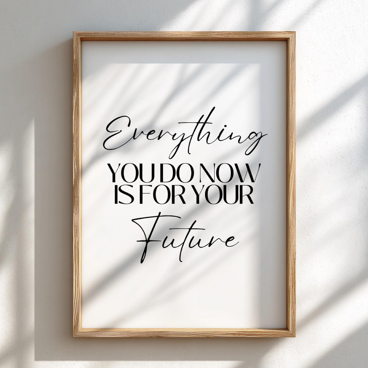 Everything Is Future Poster | Powerful White Wall Art | Motivational Quote Print | Mindset Decor | Bold Typography Design