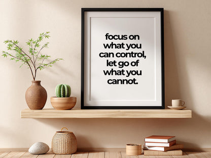 Focus On What You Can Control Poster | Powerful White Wall Art | Motivational Quote Print | Mindset Decor | Bold Typography Design