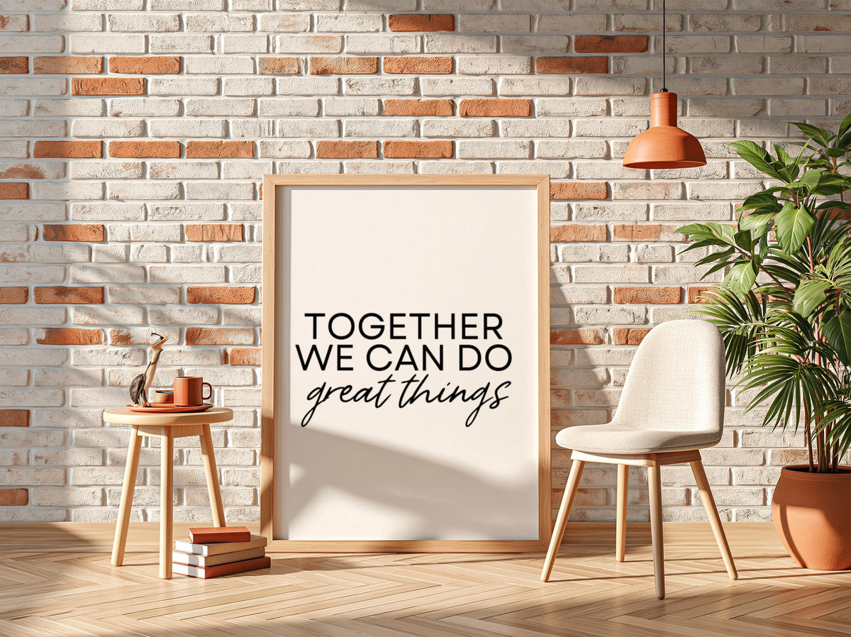Together We Can Do Great Things Poster | White Minimalist Wall Art Print | Motivational Quote | Teamwork & Unity Decor