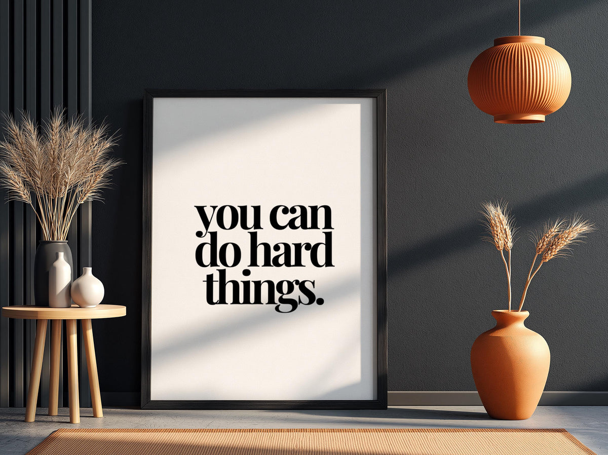 You Can Do Hard Things Poster | White Minimalist Wall Art Print | Motivational Quote | Resilience Mindset Decor | Clean Typography