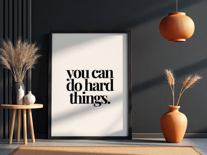 You Can Do Hard Things Poster | White Minimalist Wall Art Print | Motivational Quote | Resilience Mindset Decor | Clean Typography