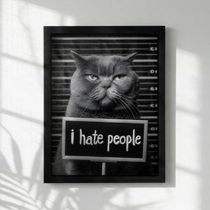 Grumpy Cat Mugshot Print | Introvert Wall Art | Funny Black and White Poster | I Hate People Sign | Quirky Office Decor